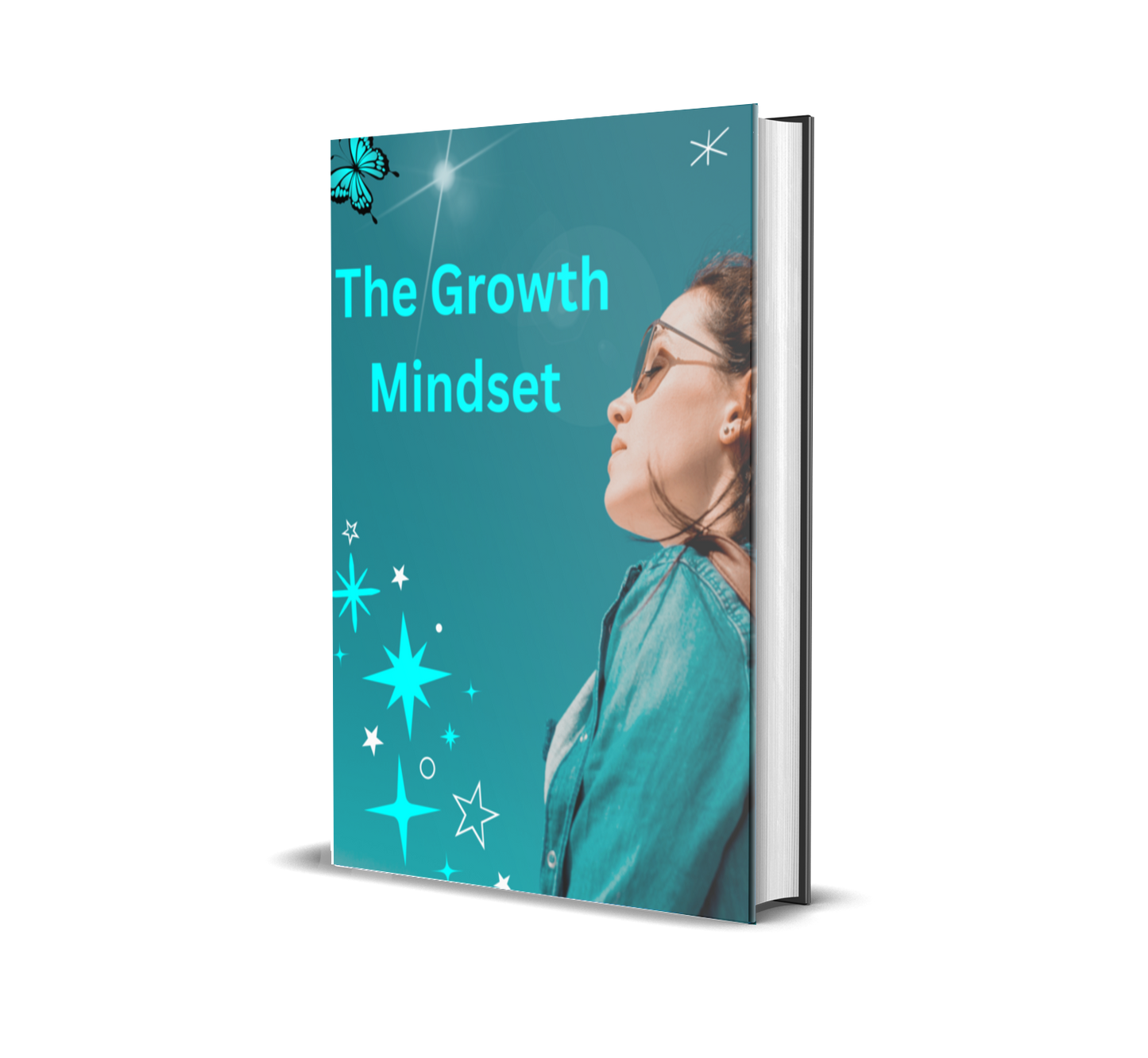 The Growth Mindset: Break Free from Limiting Beliefs and Build the Mindset That Wins