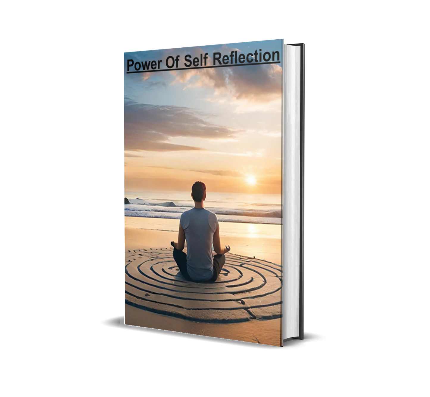 Power of Self-Reflection: Master Your Emotions, Let Go of the Past & Unlock a Better You