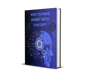 How to Make Money Online with ChatGPT: Unlock the AI-Powered Income Revolution