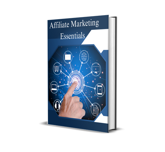 Affiliate Marketing Essentials: The Proven Blueprint to Passive Online Income