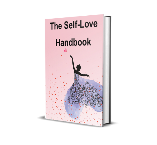 The Self-Love Handbook: A Practical Guide to Healing, Confidence & Inner Power