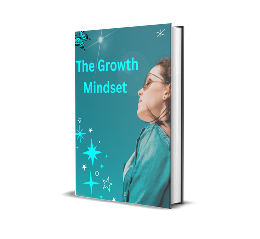 The Growth Mindset: Break Free from Limiting Beliefs and Build the Mindset That Wins
