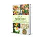 Food Hero Family Cookbook: Healthy, Budget-Friendly Meals Anyone Can Make