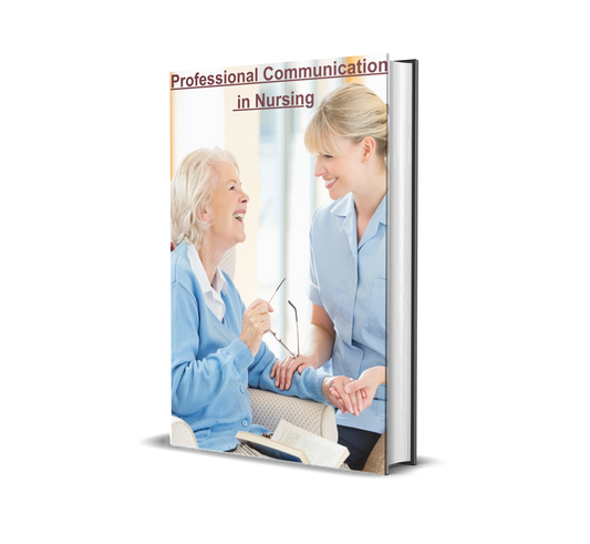 Speak to Heal: Mastering Professional Communication in Nursing