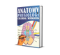 Anatomy & Physiology Coloring Workbook: A Visual Guide to Learning the Human Body