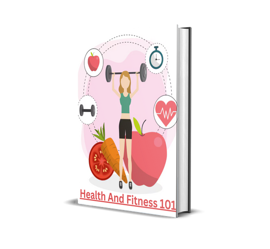 Health and Fitness 101: The Ultimate Guide to a Healthier, Stronger, Happier You