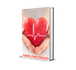 Healthy Heart Remedy: The Natural Blueprint to Prevent, Heal & Strengthen Your Heart