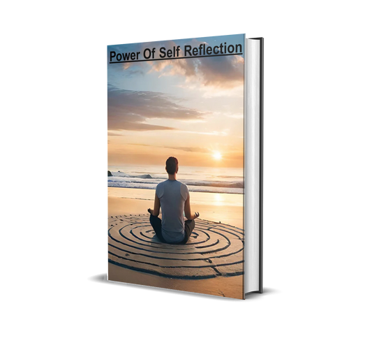 Power of Self-Reflection: Master Your Emotions, Let Go of the Past & Unlock a Better You
