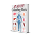 Anatomy Coloring Book : Master Human Anatomy the Fun & Easy Way