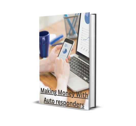 Making Money With Auto Responders Turn Simple Emails Into Automated Profits 24/7!