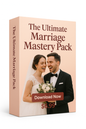 The Ultimate Marriage Mastery Pack – 5 Powerful Ebooks to Build, Strengthen & Save Your Relationship